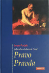 Ivan Fuček: Pravo – Pravda