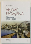 Ivan Hrstić: Vrijeme promjena, Makarska 1918.-1929.