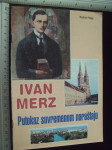 IVAN MERZ - Putokaz suvremenom naraštaju