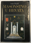 Ivan Mužić: Masonstvo u Hrvata