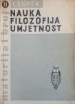 Ivan Supek: Nauka, filozofija, umjetnost