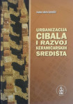 Ivana Iskra-Janošić: Urbanizacija Cibala i razvoj keramičarskih središ