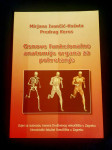 Ivančić Košuta : OSNOVE FUNKCIONALNE ANATOMIJE ORGANA ZA POKRETANJE