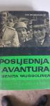 Ive Mihovilović: Posljednja avantura Benita Mussolinija  AKCIJA 1+1 gr