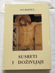 Ivo Rojnica - Susreti i doživljaji 1938-1945 #3