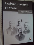 Izabrani portreti pravaša - Stjepan Matković (7445)