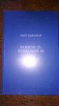 Izet Sarajlić: Rođeni 23, Streljani 42