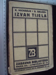 IZVAN TJELA - Dnevnik jednog čovjeka i jedne žene - 1923