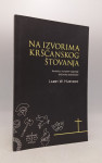 Na izvorima kršćanskog štovanja