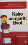 Jörg W. Knoblauch, Johannes Hüger , Marcus Mockler: Kako usmjeriti živ