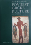 Jacob Burckhardt: Povijest grčke kulture - knjiga 1