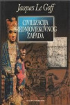 JACQUES LE GOFF: CIVILIZACIJA SREDNJOVJEKOVNOG ZAPADA