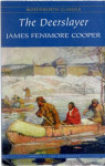 James Fenimore Cooper: The Deerslayer (Wordsworth Classics)