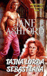 Jane Ashford: Tajna lorda Sebastiana