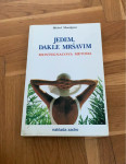 Jedem, dakle mršavim