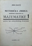 Jerko Baketić: Metodička zbirka riješenih zadataka iz Matematike 1, po