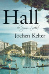 Jochen Kelter: Hall ili izum tuđine
