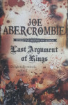 Joe Abercrombie: Last Argument of Kings