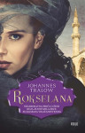 Johannes Tralow : Rokselana