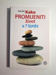John Bird : Kako promijeniti život u 7 koraka