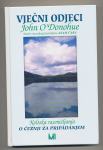 John O`Donohue Vječni odjeci - Keltska razmišljanja o čežnji i pripada