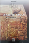 Joja Ricov: Zadre moj domajo