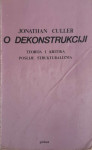 Jonathan Culler: O dekonstrukciji - Teorija i kritika poslije struktur