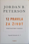 Jordan B. Peterson: 12 pravila za život - Protuotrov kaosu