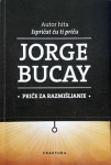 Jorge Bucay: Ispričat ću ti priču