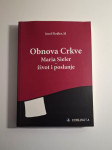 Josef Fiedler : Obnova Crkve - Maria Sieler, život i poslanje