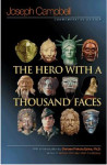 Joseph Campbell : The Hero with a Thousand Faces