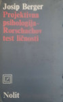 Josip Berger: Projektivna psihologija - Rorschachov test ličnosti