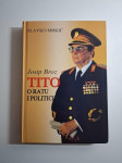 Josip Broz Tito: O ratu i politici - Slavko Mrkić