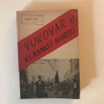 Josip Cazi : Vukovar u klasnoj borbi