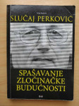Josip Jurčević - Slučaj Perković