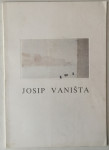 Josip Vaništa: Crteži, akvareli, pasteli 1946. - 1993. (katalog)
