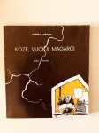 Joško Marušić : Koze, vuci & magarci