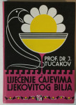 Jovan Tucakov: Liječenje čajevima ljekovitog bilja