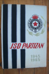 JSD PARTIZAN 1945-1965 - MONOGRAFIJA - grupa autora