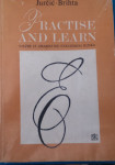 Jurčić, Brihta - Practice and learn