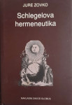 Jure Zovko: Schlegelova hermeneutika