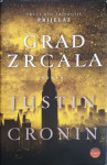 Justin Cronin: Grad zrcala