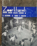 K. Kazemaini, Samuel S. Babayan: Zoor Khaneh - Iranian Ancient Athleti