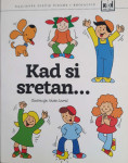 Kad si sretan