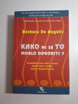 Kako mi se to moglo dogoditi - Barbara de Angelis (mentalno zdravlje,
