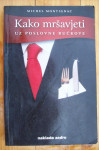 KAKO MRŠAVJETI UZ POSLOVNE RUČKOVE - Michel Montignac