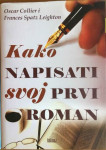 Kako napisati svoj prvi roman, Collier & Leighton, NOVO