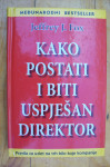 KAKO POSTATI I BITI USPJEŠAN DIREKTOR - Jeffrey J. Fox