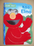 KAO ELMO - Sarah Albee - slikovnica
