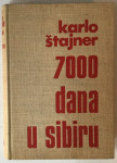 Karlo Štajner: 7000 dana u Sibiru